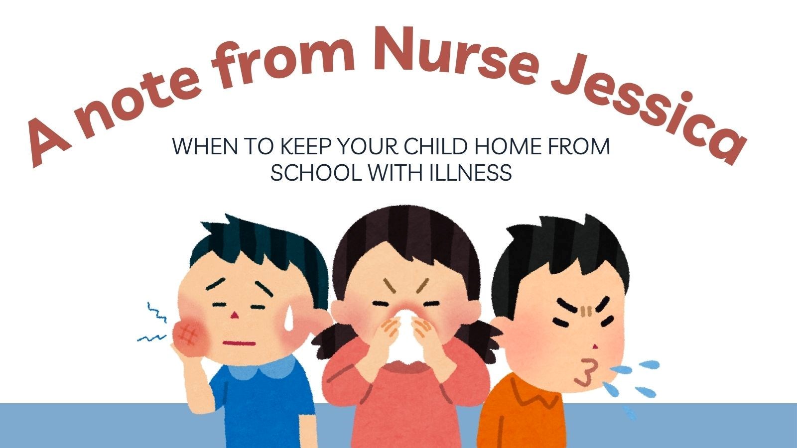 A note from Nurse Jessica