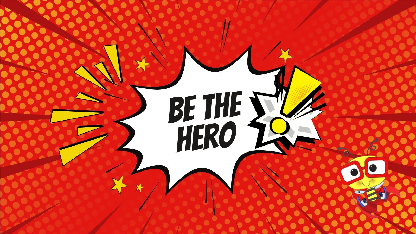 Be the Hero