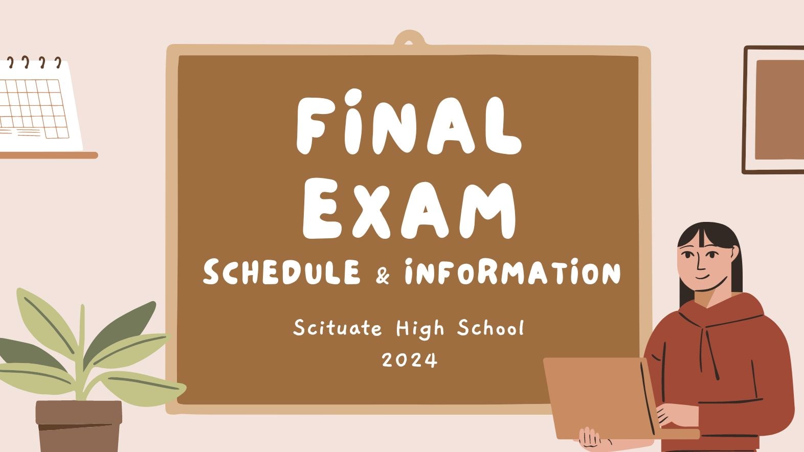 Final Exam Schedule & Information 2024